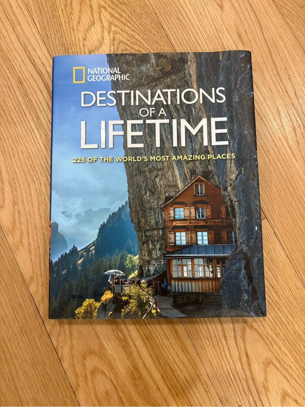 National Geographic Destinations of a Lifetime Blue Cover Travel Book